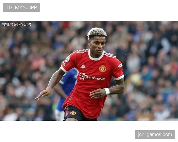 拉什福德续约进展受瞩目，曼联前锋新赛季去留悬念待解