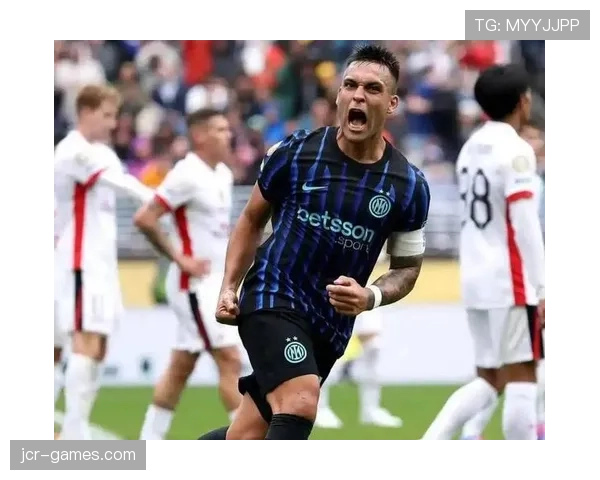 国米点球英雄延续神勇表现,助球队逆转局势重燃争冠希望 国米点球英雄延续神勇表现,助球队逆转局势重燃争冠希望