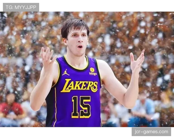 奥斯汀·里夫斯突破得分效率提升显著助力湖人关键时刻拉开差距